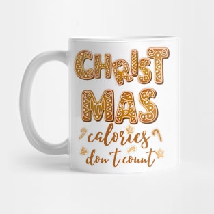 Christmas Calories Don't Count Mug